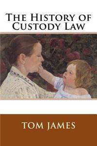 History of Custody Law