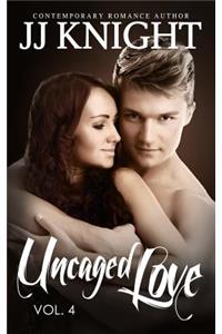 Uncaged Love #4