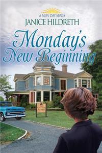 Monday's New Beginning