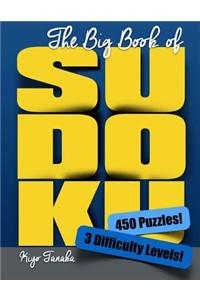 The Big Book of Sudoku: 450 Puzzles with 3 Difficulty Levels