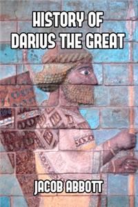 History of Darius the Great