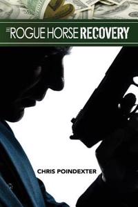 The Rogue Horse Recovery
