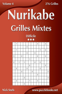 Nurikabe Grilles Mixtes - Difficile - Volume 4 - 276 Grilles