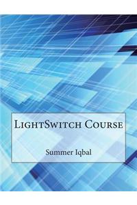 Lightswitch Course