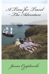 A Time for Travel The Adventure