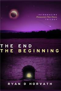The End The Beginning
