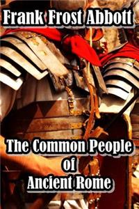 The Common People of Ancient Rome