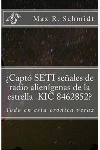 ¿Captó SETI señales de radio alienígenas de la estrella KIC 8462852?: Todo en esta crónica veraz