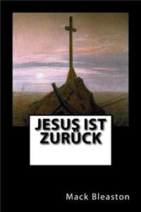 Jesus ist zurück