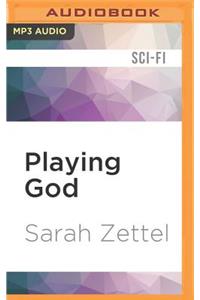 Playing God