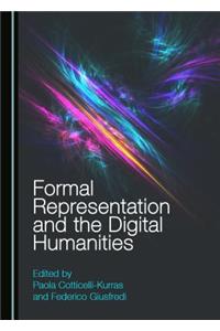 Formal Representation and the Digital Humanities