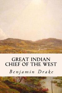 Great Indian Chief of the West