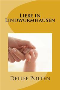 Liebe in Lindwurmhausen