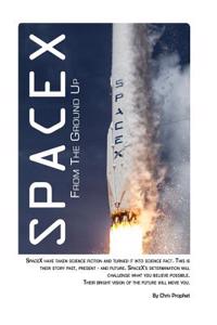 Spacex from the Ground Up