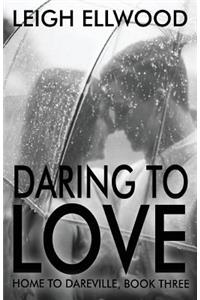 Daring To Love