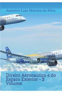 Direito Aeronautico e do Espaco Exterior - 2 Volume