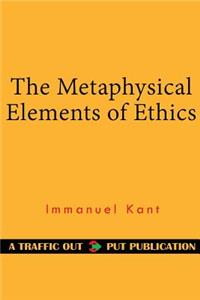 The Metaphysical Elements of Ethics