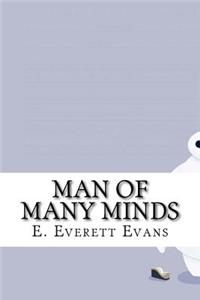 Man of Many Minds