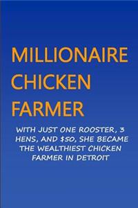 Millionaire Chicken Farmer