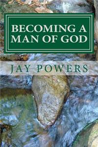 Becoming a Man of God