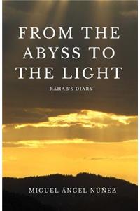 From the Abyss to the Light: Rahab's Diary