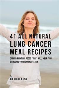41 All Natural Lung Cancer Meal Recipes