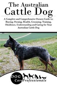 The Australian Cattle Dog