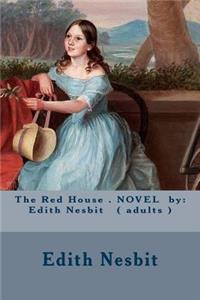 The Red House . NOVEL by