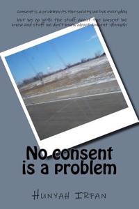No Consent Is a Problem
