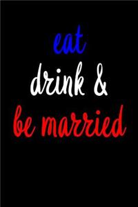 Eat Drink & Be Married