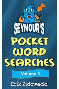 Seymour's Pocket Word Searches - Volume 3