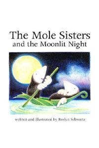 The Mole Sisters and Moonlit Night