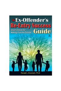 Ex-Offender's Re-Entry Success Guide