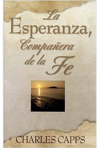Sp/La Esperanza, Companera de La Fe (Hope, Partner to Faith)