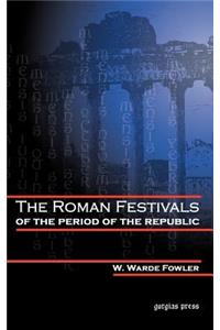 Roman Festivals of the Period of the Republic