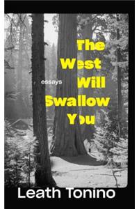 The West Will Swallow You