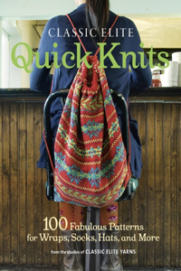 Classic Elite Quick Knits