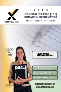 TExES Generalist Ec-6 191 Mathematics Boost Edition