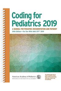 Coding for Pediatrics 2019: A Manual for Pediatric Documentation and Payment