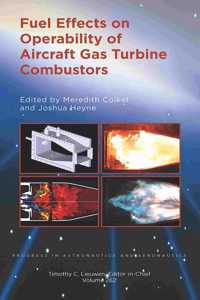 Fuel Effects on Operability of Aircraft Gas Turbine Combustors