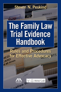 Family Law Trial Evidence Handbook