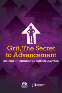 Grit, the Secret to Advancement