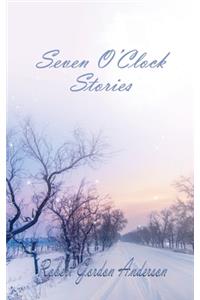 Seven O'Clock Stories
