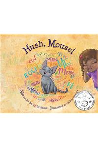 Hush, Mouse!