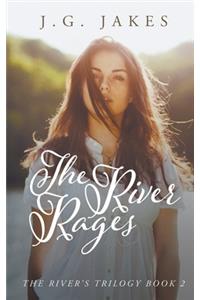 The River Rages