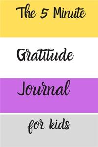 The 5 Minute Gratitude Journal for kids