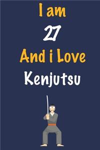 I am 27 And i Love Kenjutsu