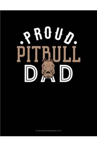 Proud Pitbull Dad