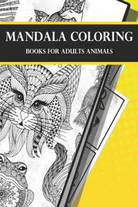 Mandala coloring books for adults animals