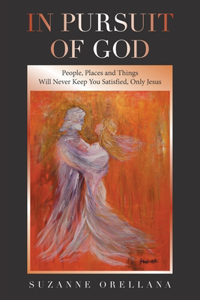 In Pursuit of God